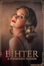Nonton Film Bihter: A Forbidden Passion (2023) CINEKEREN