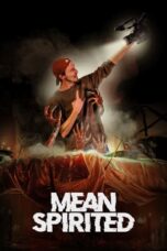 Nonton Film Mean Spirited (2023) CINEKEREN