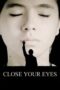 Nonton Film Close Your Eyes (2024) CINEKEREN Nonton Film Close Your Eyes (2024) CINEKEREN