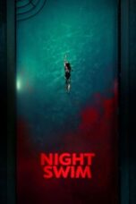 Nonton Film Night Swim (2024) CINEKEREN