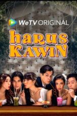 Nonton Film Harus Kawin (2023) CINEKEREN