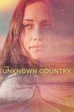 Nonton Film The Unknown Country (2023) CINEKEREN