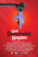 Nonton Film Walt’s Disenchanted Kingdom (2023) CINEKEREN