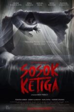Nonton Film Sosok Ketiga (2023) CINEKEREN