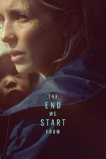 Nonton Film The End We Start From (2023) CINEKEREN