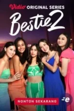 Nonton Film Bestie Season 2 (2023) CINEKEREN
