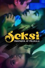 Nonton Film Seksi: Pantasya at Pelikula (2024) CINEKEREN