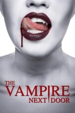 Nonton Film The Vampire Next Door (2024) CINEKEREN