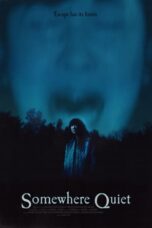 Nonton Film Somewhere Quiet (2024) CINEKEREN