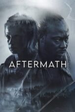 Nonton Film Aftermath (2024) CINEKEREN