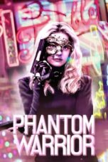 Nonton Film The Phantom Warrior (2024) CINEKEREN