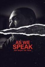 Nonton Film As We Speak: Rap Music on Trial (2024) CINEKEREN
