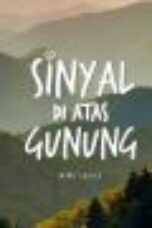 Nonton Film Sinyal di Atas Gunung (2024) CINEKEREN