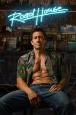 Nonton Film Road House (2024) CINEKEREN