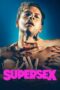 Nonton Film Supersex (2024) CINEKEREN Nonton Film Supersex (2024) CINEKEREN