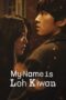 Nonton Film My Name Is Loh Kiwan (2024) CINEKEREN Nonton Film My Name Is Loh Kiwan (2024) CINEKEREN