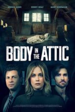 Nonton Film Body in the Attic (2023) CINEKEREN