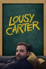 Nonton Film Lousy Carter (2024) CINEKEREN
