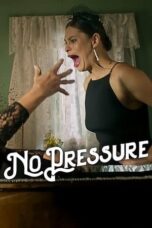 Nonton Film No Pressure (2024) CINEKEREN