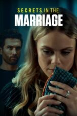 Nonton Film Secrets in the Marriage (2024) CINEKEREN
