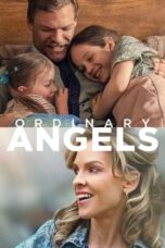 Nonton Film Ordinary Angels (2024) CINEKEREN