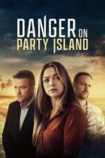 Nonton Film Danger on Party Island (2024) CINEKEREN