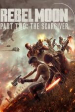 Nonton Film Rebel Moon – Part Two: The Scargiver (2024) CINEKEREN