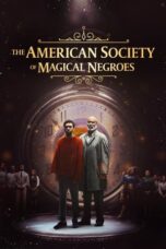 Nonton Film The American Society of Magical Negroes (2024) CINEKEREN