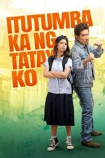 Nonton Film Itutumba Ka Ng Tatay Ko (2024) CINEKEREN