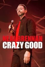 Nonton Film Neal Brennan: Crazy Good (2024) CINEKEREN