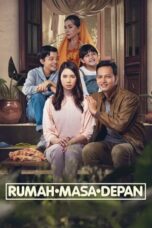 Nonton Film Rumah Masa Depan (2023) CINEKEREN