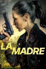 Nonton Film La Madre (2024) CINEKEREN
