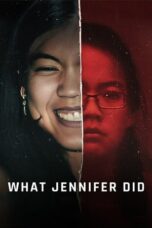 Nonton Film What Jennifer Did (2024) CINEKEREN