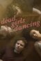 Nonton Film Dead Girls Dancing (2023) CINEKEREN Nonton Film Dead Girls Dancing (2023) CINEKEREN