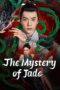 Nonton Film The Mystery of Jade (2024) CINEKEREN Nonton Film The Mystery of Jade (2024) CINEKEREN