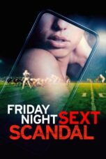 Nonton Film Friday Night Sext Scandal (2024) CINEKEREN