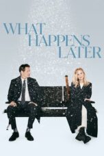 Nonton Film What Happens Later (2023) CINEKEREN