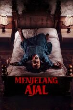 Nonton Film Menjelang Ajal (2024) CINEKEREN