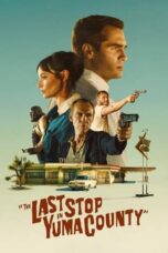 Nonton Film The Last Stop in Yuma County (2024) CINEKEREN