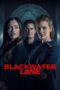 Nonton Film Blackwater Lane (2024) CINEKEREN Nonton Film Blackwater Lane (2024) CINEKEREN