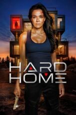 Nonton Film Hard Home (2024) CINEKEREN