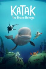 Nonton Film Katak: The Brave Beluga (2023) CINEKEREN