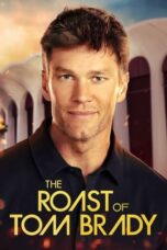 Nonton Film The Roast of Tom Brady (2024) CINEKEREN