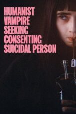 Nonton Film Humanist Vampire Seeking Consenting Suicidal Person (2023) CINEKEREN