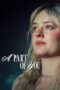 Nonton Film A Part of You (2024) CINEKEREN Nonton Film A Part of You (2024) CINEKEREN