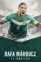 Nonton Film Rafa Márquez: El Capitán (2024) CINEKEREN Nonton Film Rafa Márquez: El Capitán (2024) CINEKEREN