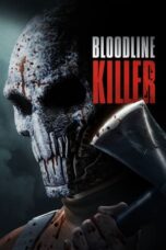 Nonton Film Bloodline Killer (2024) CINEKEREN