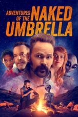 Nonton Film Adventures of the Naked Umbrella (2023) CINEKEREN