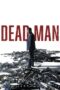 Nonton Film Dead Man (2024) CINEKEREN Nonton Film Dead Man (2024) CINEKEREN