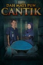 Nonton Film Dah Mati Pun Cantik (2019) CINEKEREN